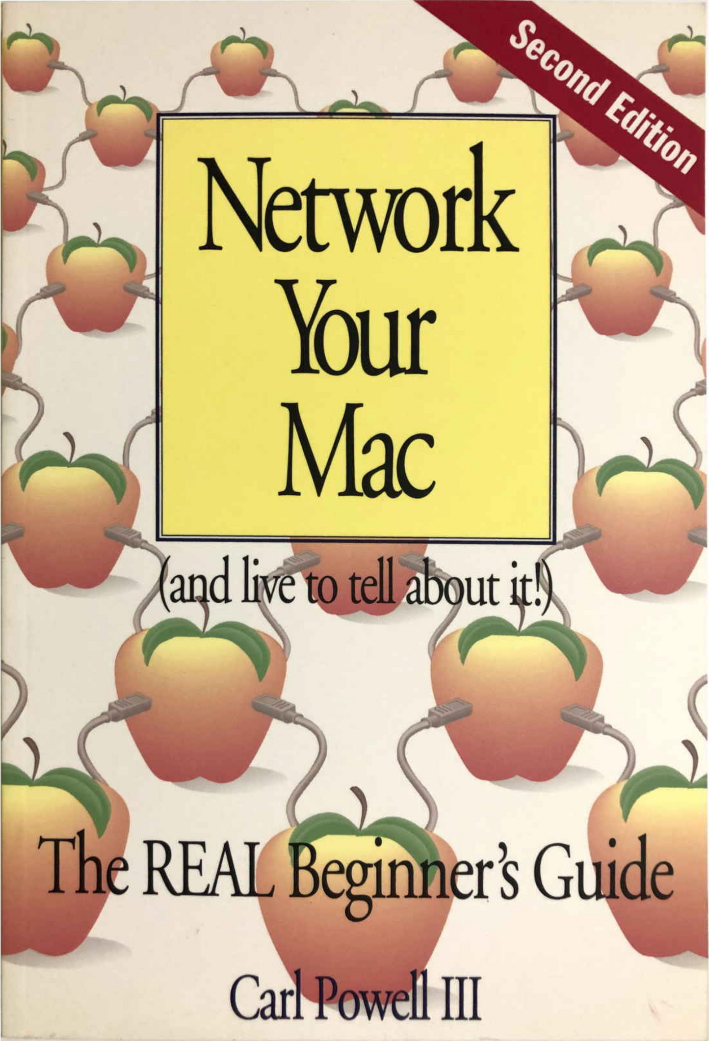 Network Your Mac (And live to tell about it) Revised Edition