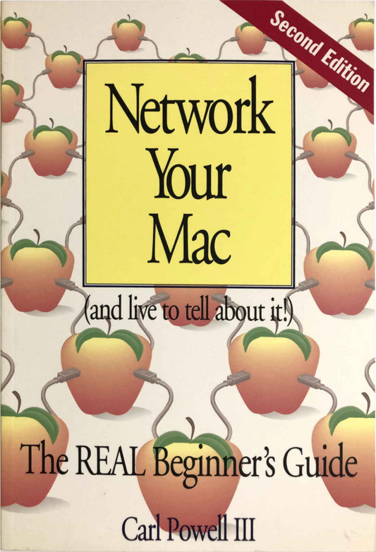 Network Your Mac (And live to tell about it) Revised Edition